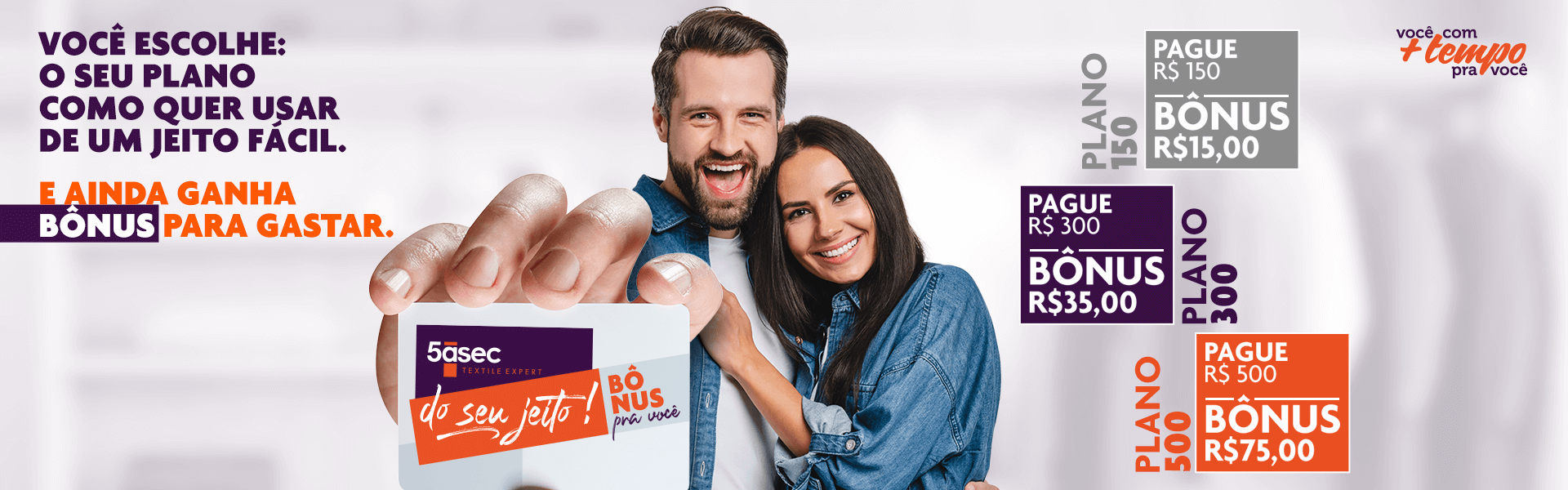 Plano 5àsec do seu jeito: escolha o seu plano e ganhe bônus para gastar